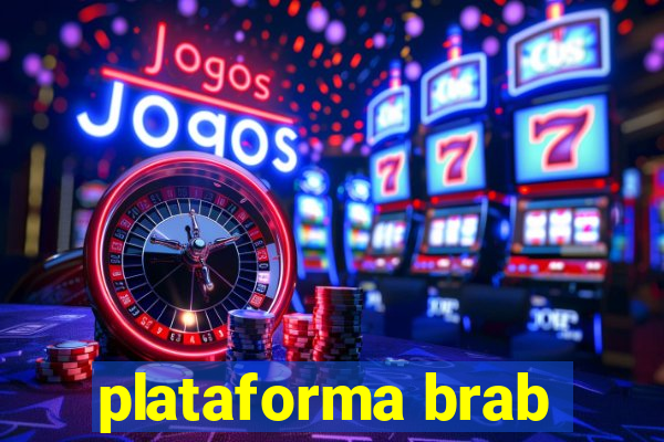 plataforma brab